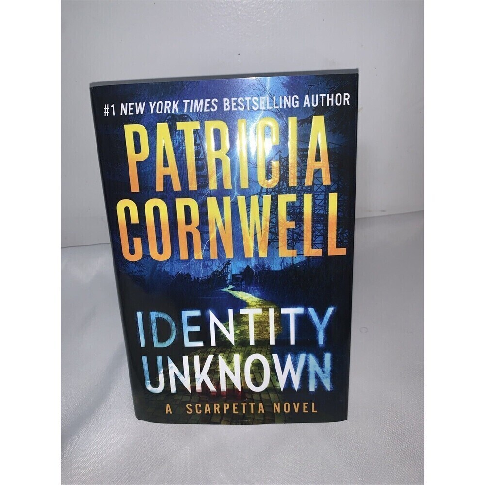 Identity Unknown ~ Scarpetta Series ~ Patricia Cornwell 1st Ed 2024 Like New Nov